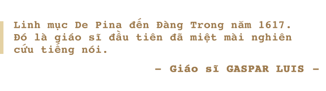 Kỳ 3: Francesco De Pina - người đầu tiên tạo chữ quốc ngữ - Ảnh 3.