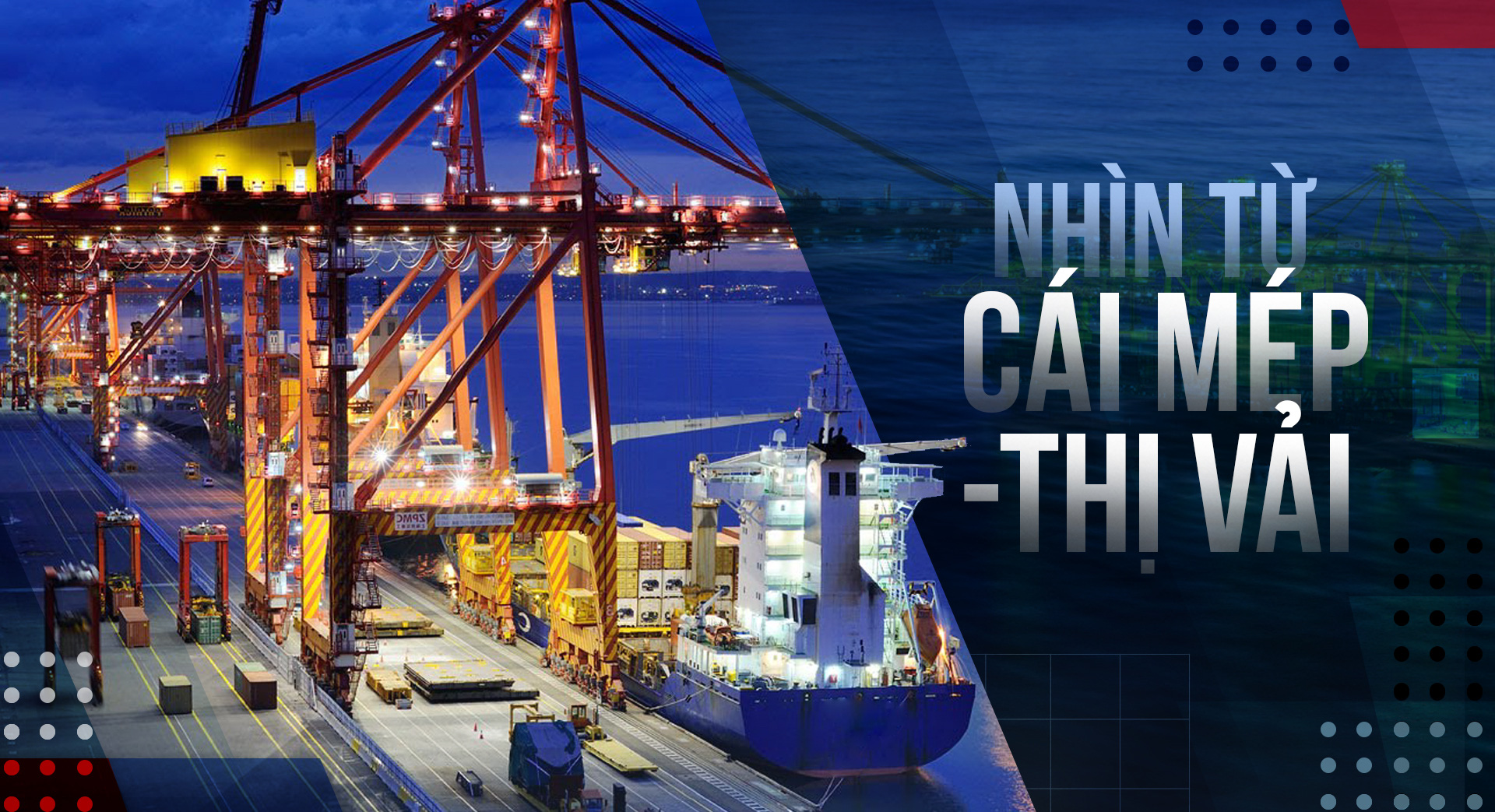 Nhìn từ Cái Mép - Thị Vải