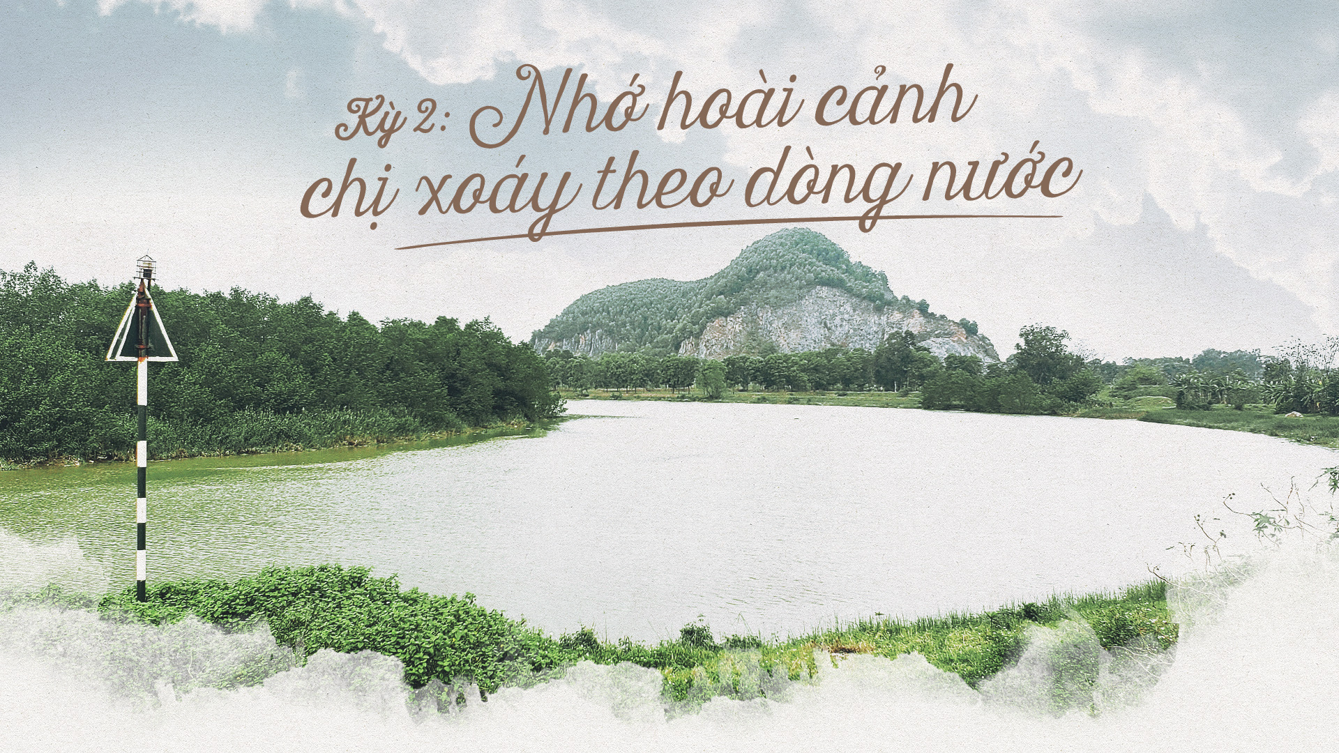 Nhớ hoài cảnh chị xoáy theo dòng nước