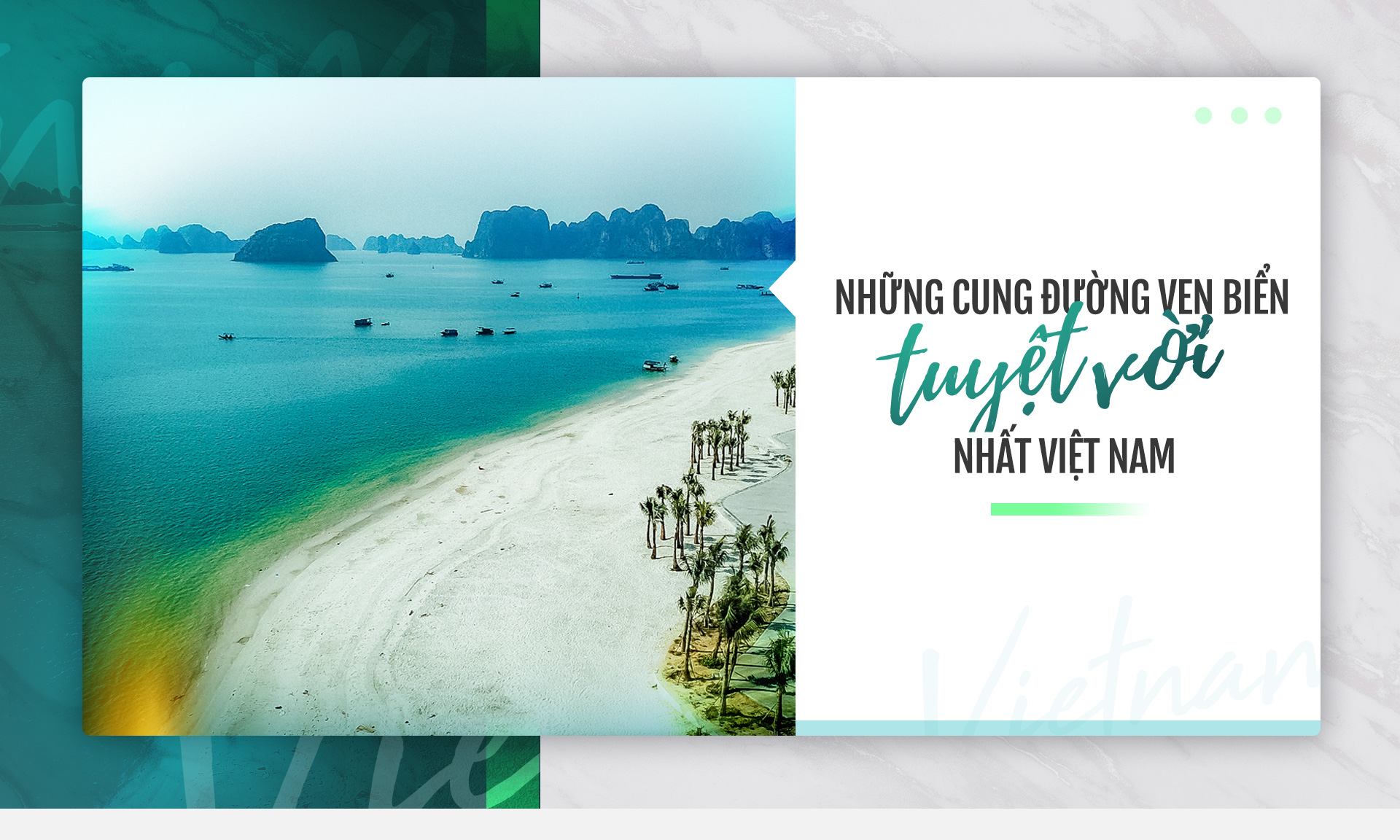 Những cung đường ven biển tuyệt vời nhất Việt Nam