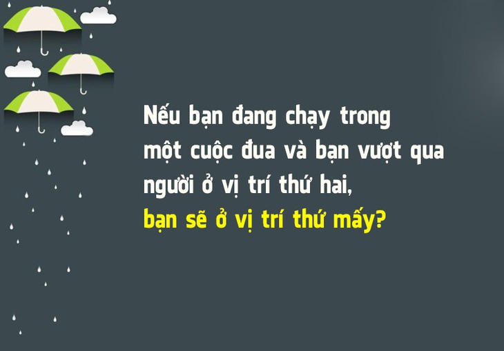Đố vui: Cái gì nhẹ nhưng không ai giữ nổi quá 5 phút? - Ảnh 7.