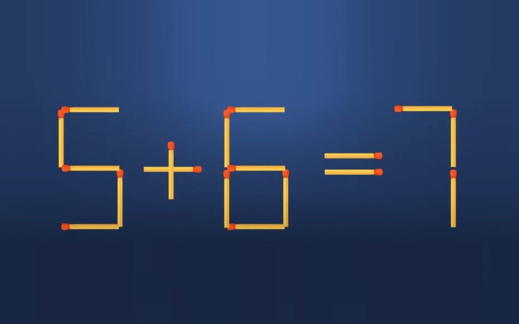 Thử tài IQ: Di chuyển một que diêm để 5+6=7 thành phép tính đúng