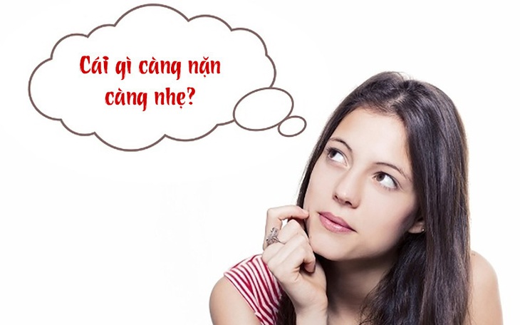 Câu đố hack não: Cái gì càng nặn càng nhẹ?