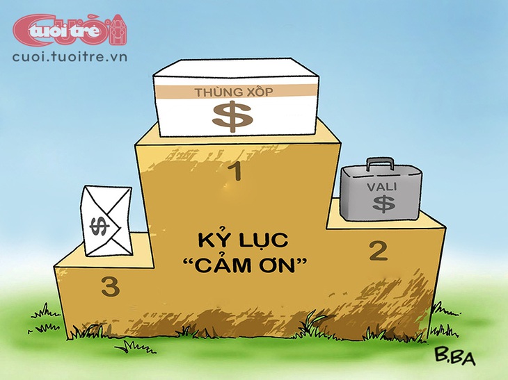 Kỷ lục "cảm ơn" xưa và nay - Tranh: B.Ba 