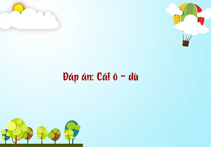 Câu đố hack não: Cái gì càng to càng dễ vỡ?- Ảnh 8.