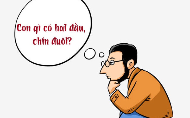 Câu đố hack não: Con gì có hai đầu, chín đuôi?