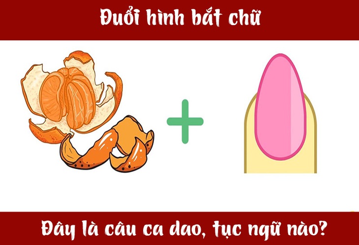 Câu ca dao, tục ngữ 'khó nhằn' này là gì? (P56)- Ảnh 3.