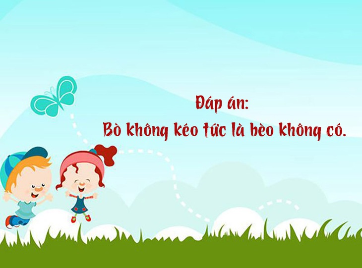 Câu đố hack não: Thần chết sợ con gì nhất?- Ảnh 4.