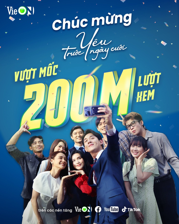 "Yêu trước ngày cưới" đạt 200 triệu lượt xem sau 8 tập phim lên sóng.