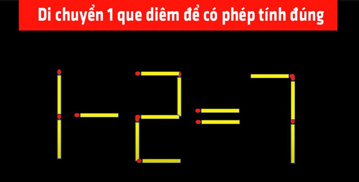 Di chuyển 1 que diêm để có phép tính đúng - Ảnh 4.