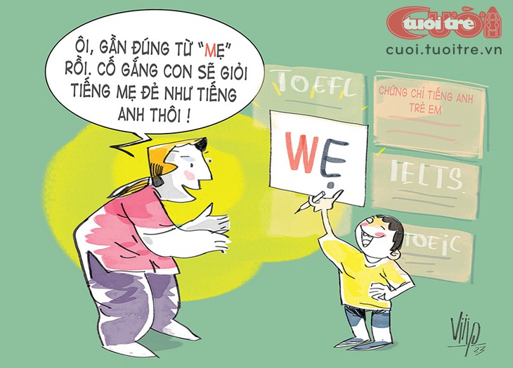Cố gắng lên, rồi con sẽ giỏi tiếng mẹ đẻ như... tiếng Anh - Ảnh 1.