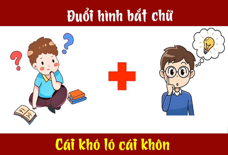 Câu tục ngữ, thành ngữ khó nhằn này là gì? (P9) - Ảnh 6.