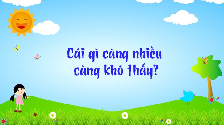 Những câu đố mẹo, chỉ người thông minh mới giải được - Ảnh 7.
