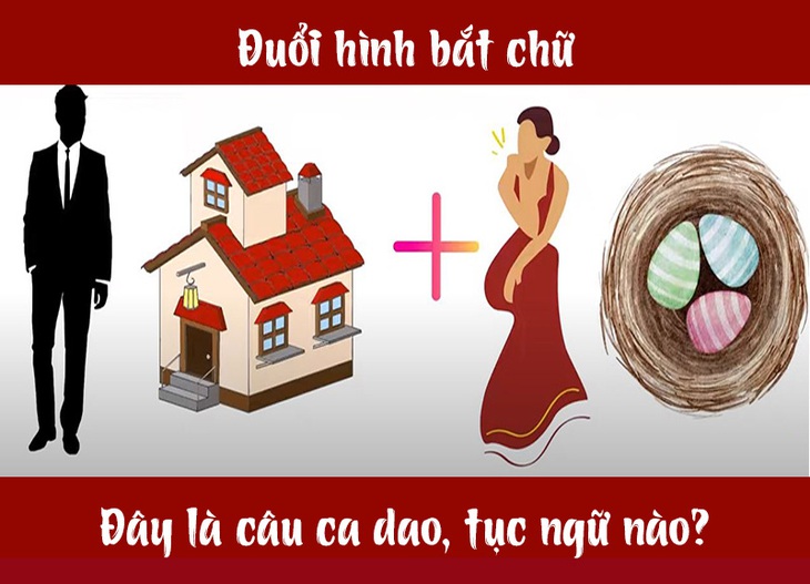 Câu ca dao, tục ngữ hóc búa này là gì? (P5) - Ảnh 4.