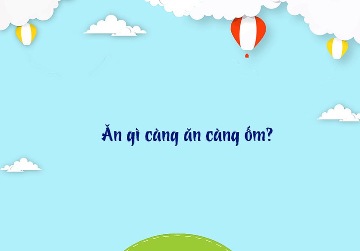 Câu đố hack não: Cái gì dưới mông nhưng tên gọi là cha thiên hạ? - Ảnh 7.