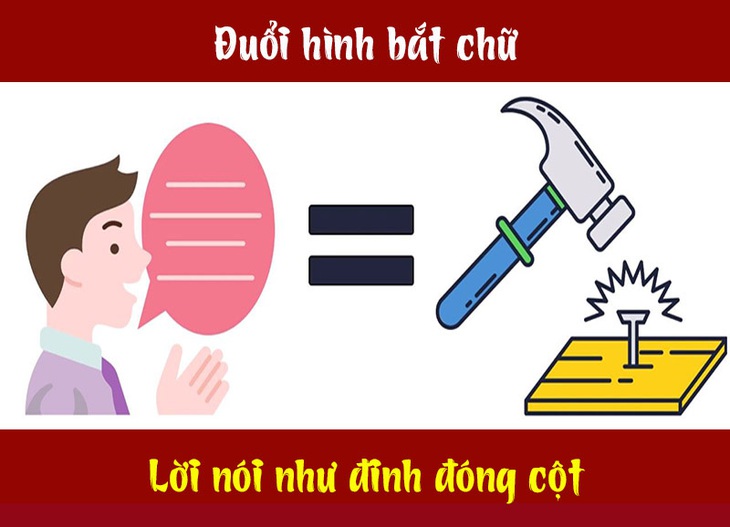 Câu tục ngữ, thành ngữ khó nhằn này là gì? (P31) - Ảnh 6.