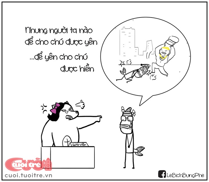 Nhưng người ta hổng để chú được yên. 