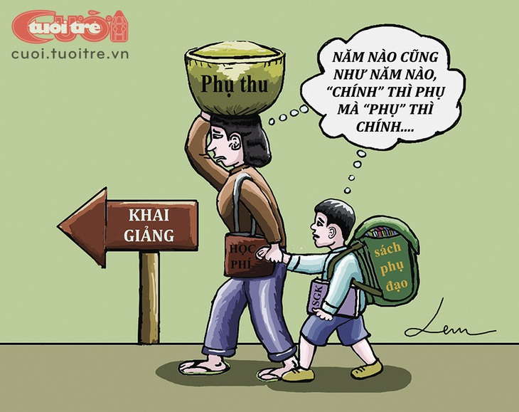 Phụ thu to hơn "chính thu" - Tranh: LEM 