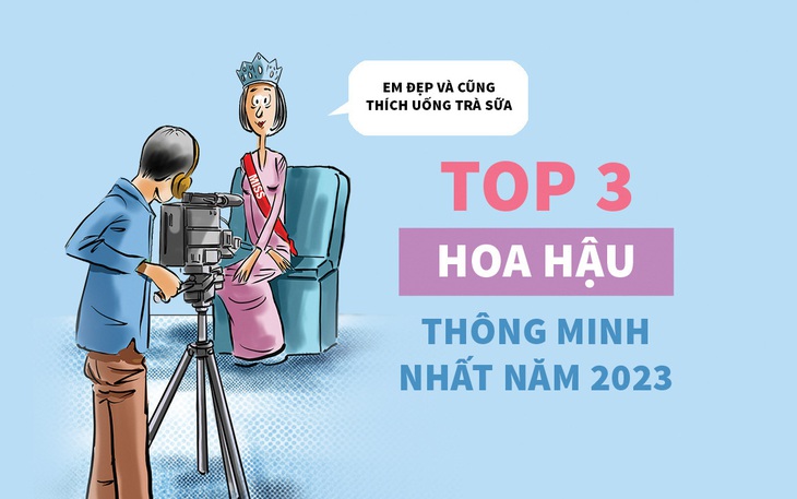 Top 3 hoa hậu thông minh nhất năm 2023