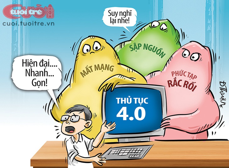 Người dân "mệt mỏi" vì thủ tục hành chính 4.0 - Tranh: Đức Thuận 
