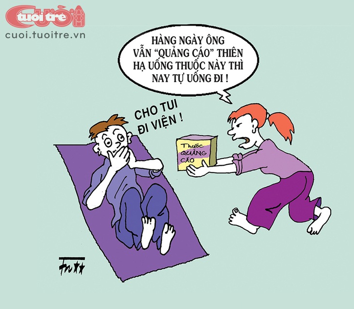 KOL không dám dùng thuốc do mình quảng cáo - Tranh: Tín Nhượng 
