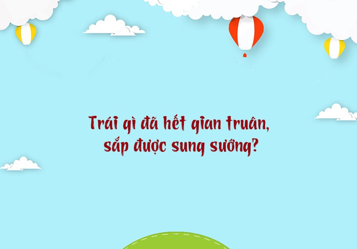 Câu đố hack não: Hoa gì càng tưới càng héo? - Ảnh 7.