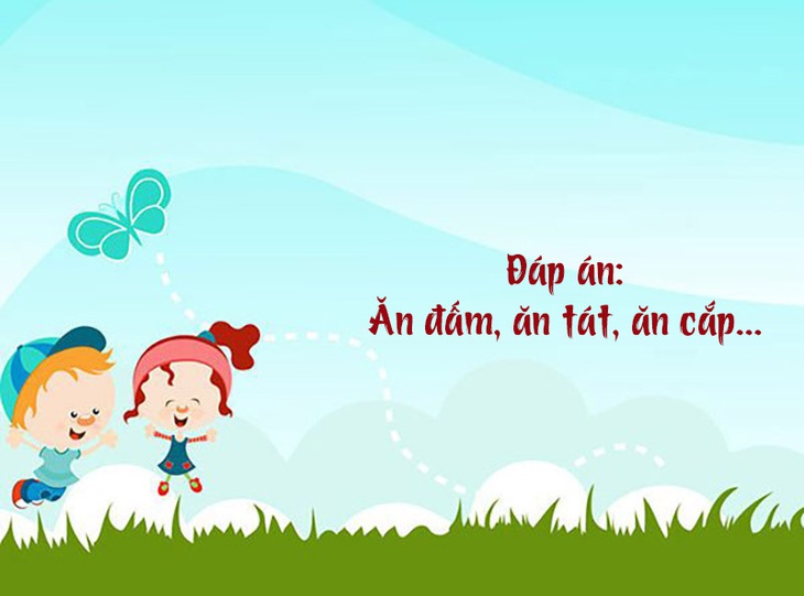 Câu đố hack não: Ăn gì không cần nhai? - Ảnh 1.