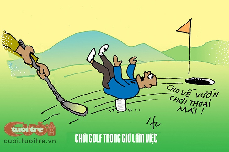 Giám đốc sở được cho về vườn đánh golf thoải mái - Tranh: Hà Huy Chương 
