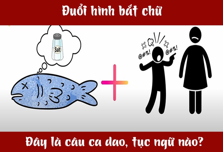 Câu ca dao, tục ngữ 'khó nhằn' này là gì? (P63)- Ảnh 3.