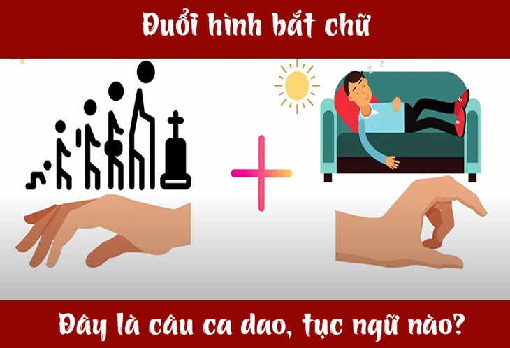 Câu ca dao, tục ngữ 'khó nhằn' này là gì? (P66)- Ảnh 1.