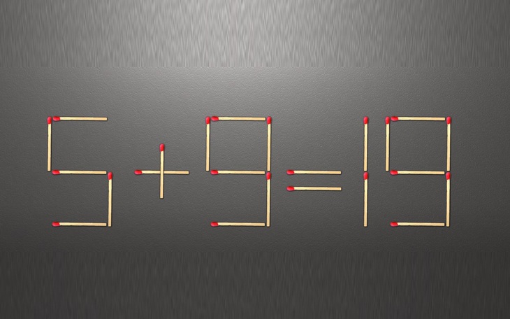 Thử tài IQ: Di chuyển một que diêm để 5+9=19 thành phép tính đúng