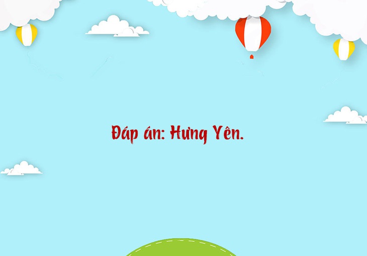 Tỉnh nào nước ta tên nghe 'ngồi yên cũng giàu'? - Ảnh 1.