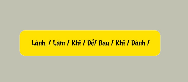 Thử tài tiếng Việt: Sắp xếp các từ sau thành câu có nghĩa (P151) - Ảnh 2.