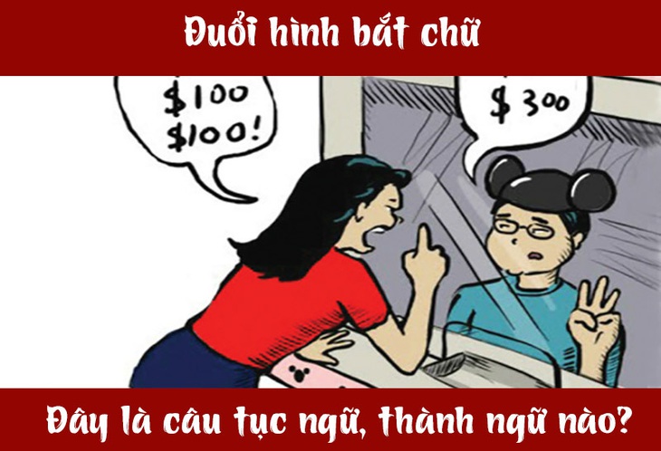 Câu tục ngữ, thành ngữ 'khó nhằn' này là gì? (P60)- Ảnh 3.