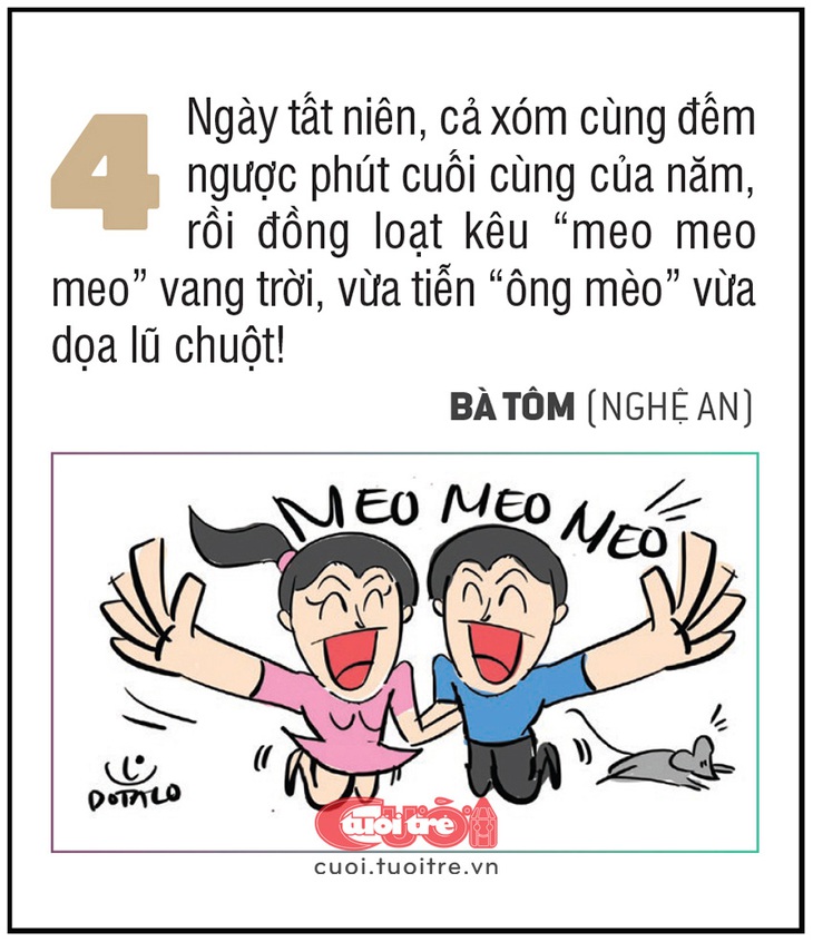 Ngày tất niên, cả xóm cùng đếm ngược phút cuối cùng của năm, rồi đồng loạt kêu “meo meo meo”