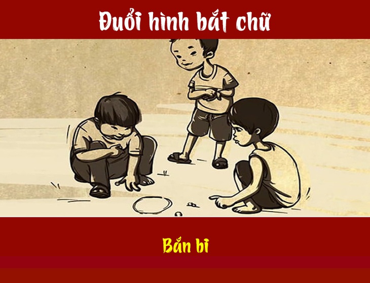 Đuổi hình bắt chữ: Đây là tên trò chơi dân gian nào? (P7)- Ảnh 4.
