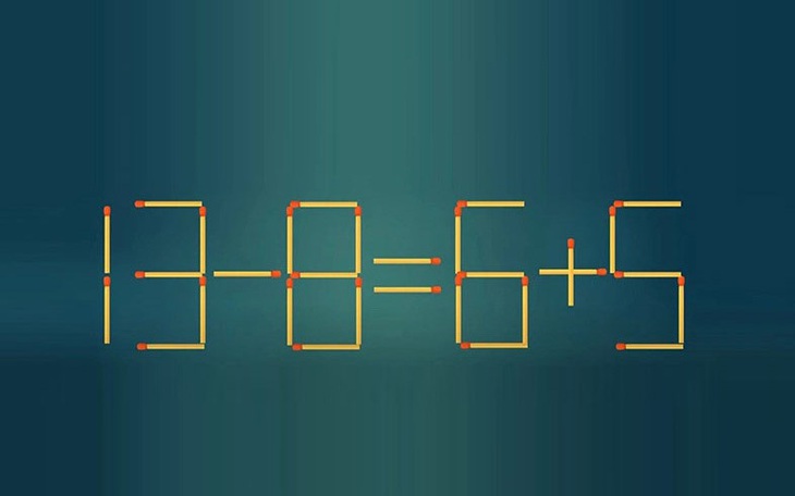 Thử tài IQ: Di chuyển một que diêm để 13-8=6+5 thành phép tính đúng