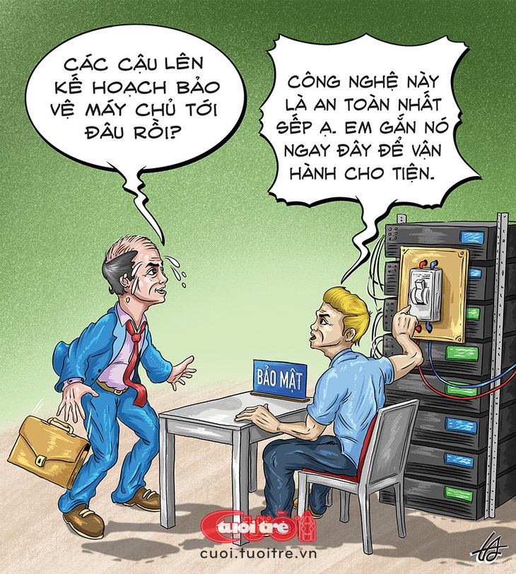 Phương thức bảo mật chấp mọi thể loại hacker - Tranh: Nguyễn Tuấn Anh 