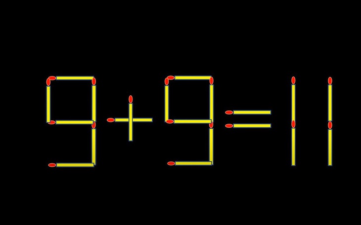 Thử tài IQ: Di chuyển một que diêm để 9+9=11 thành phép tính đúng