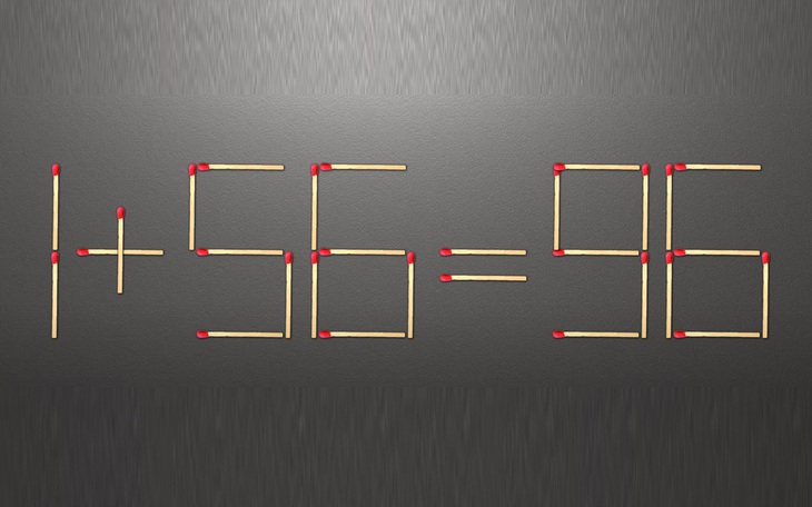 Thử tài IQ: Di chuyển một que diêm để 1+56=96 thành phép tính đúng