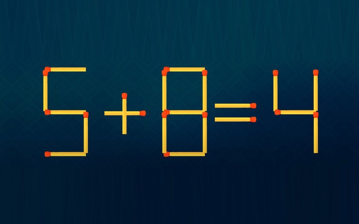 Thử tài IQ: Di chuyển một que diêm để 5+8=4 thành phép tính đúng