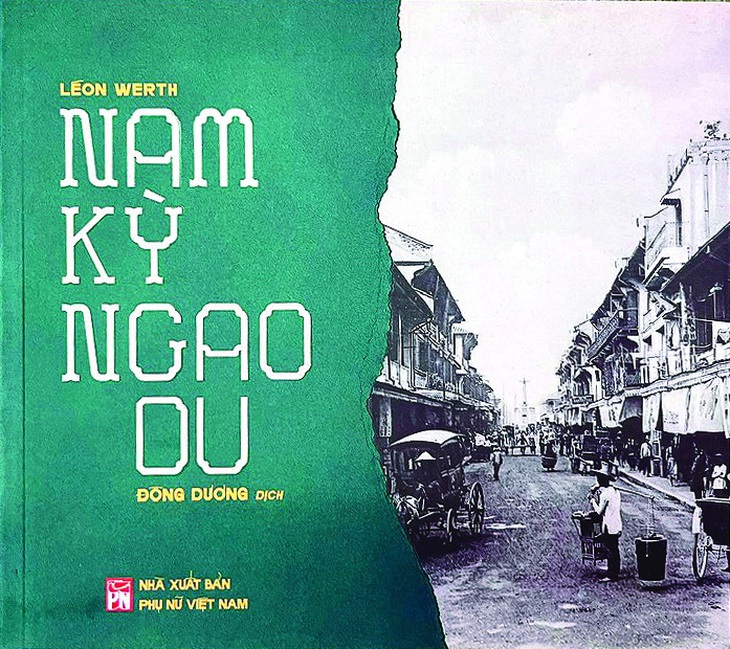Nam Kỳ ngao du - Bản cáo trạng chủ nghĩa thực dân của Léon Werth- Ảnh 2.