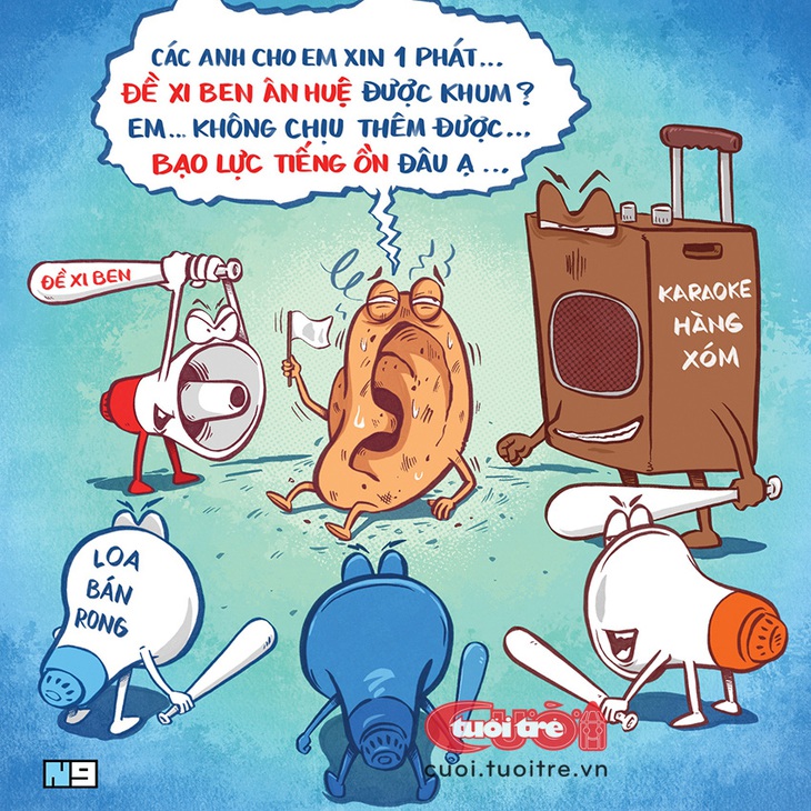 Lỗ tai bị họ hàng nhà loa tra tấn - Tranh: Hải Nam 