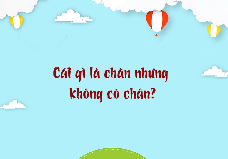 Cái gì nhẹ hơn không khí nhưng nghìn người không nhấc nổi?- Ảnh 3.
