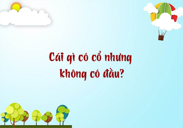 Cái gì nhẹ hơn không khí nhưng nghìn người không nhấc nổi?- Ảnh 5.