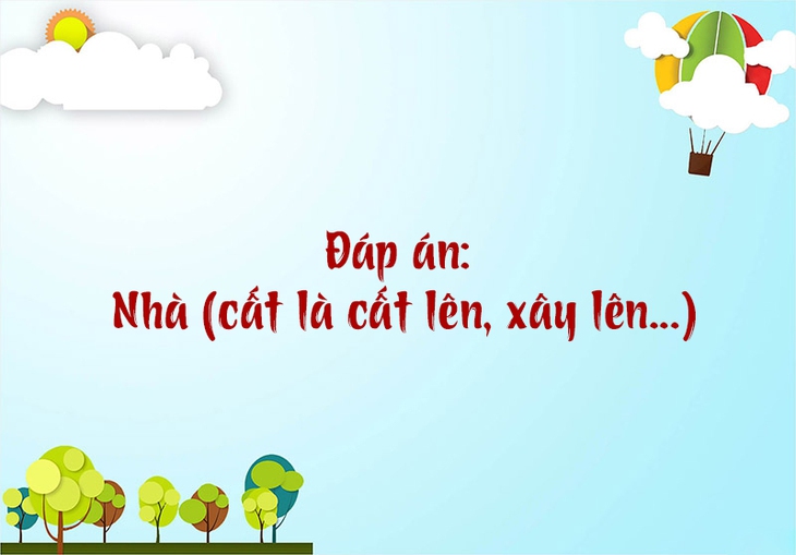 câu đố - Ảnh 6.