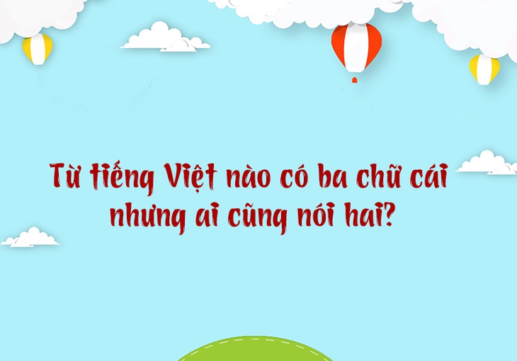 câu đố - Ảnh 3.