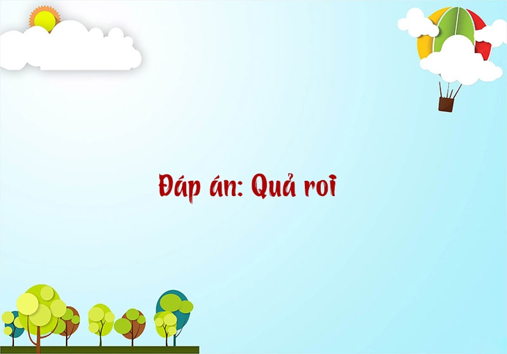 câu đố  - Ảnh 6.