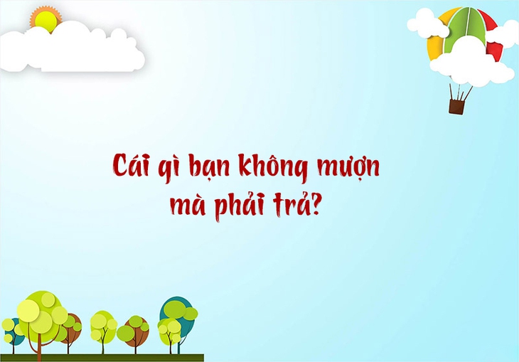 câu đố - Ảnh 5.