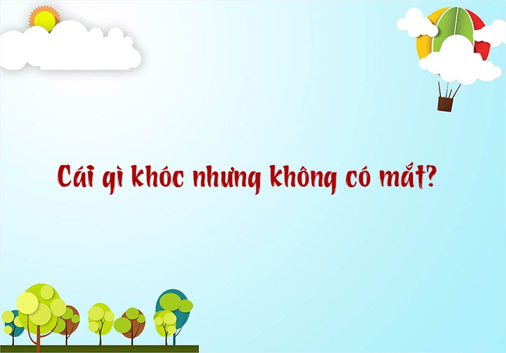 câu đố - Ảnh 5.
